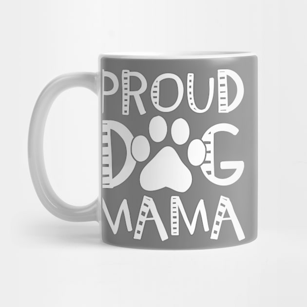 Proud Dog Mama by veerkun